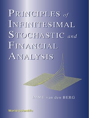 cover image of Principles of Infinitesinal Stochastic & Financial Analysis